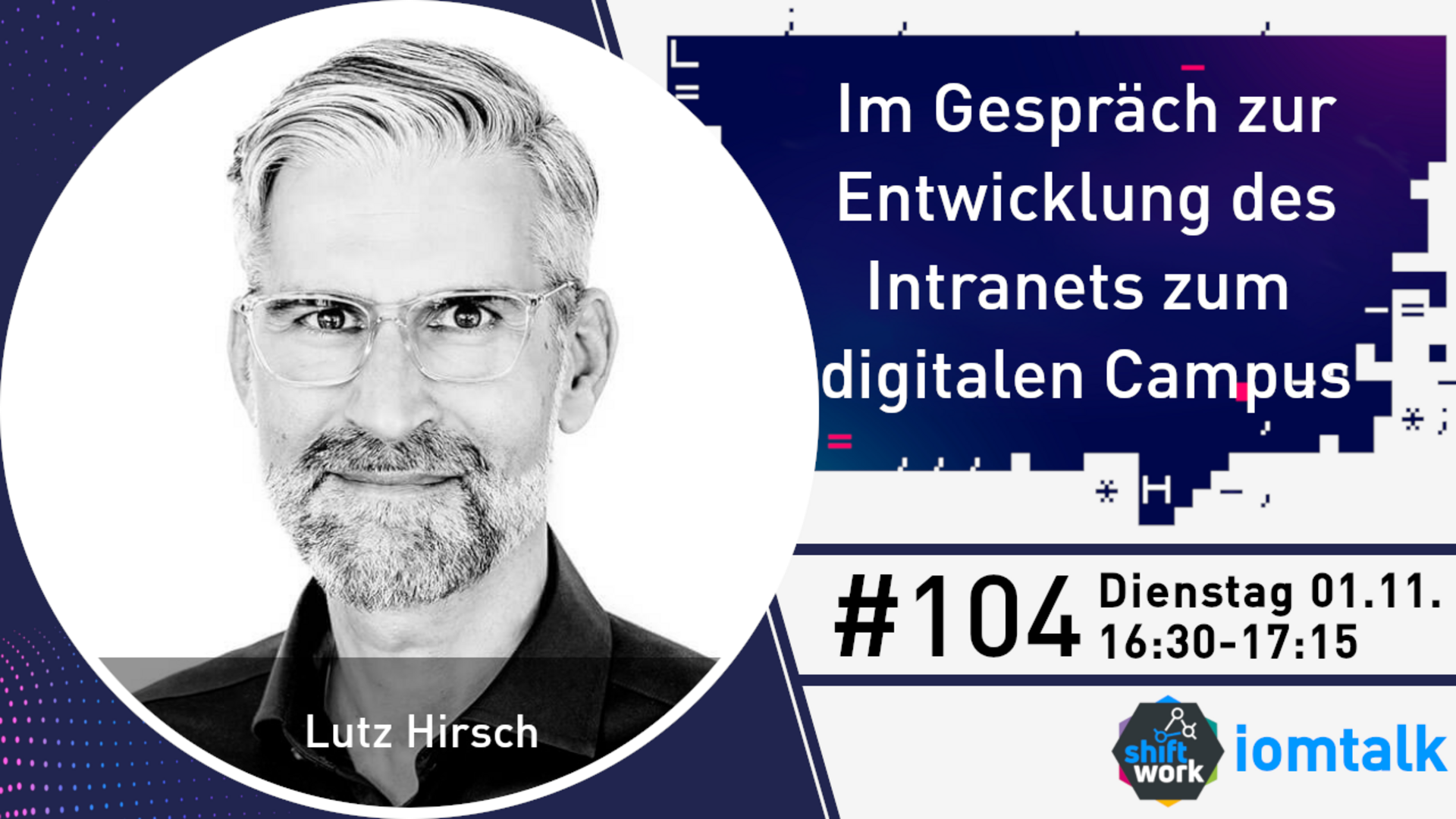 Im Gespräch mit Lutz Hirsch zur Entwicklung des Intranets zum digitalen Campus