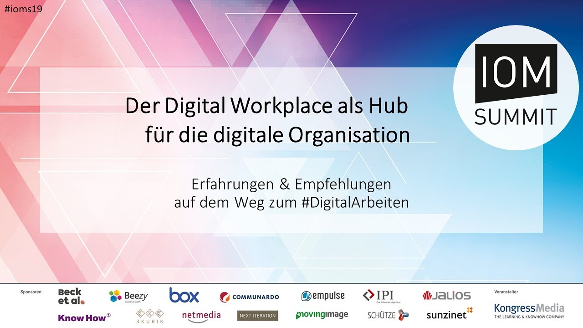 Keynote: Digital Workplace, Employee Experience & The Enablement Of The Digital Organisation